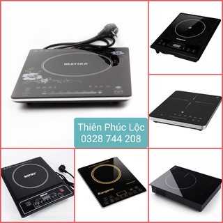 Bếp điện từ các loại, Sunhouse SHD6147/48/49, SHD6800/01, Matika MTK-2111, MTK-2112, MTK-2116/17, Genny GN-312TD