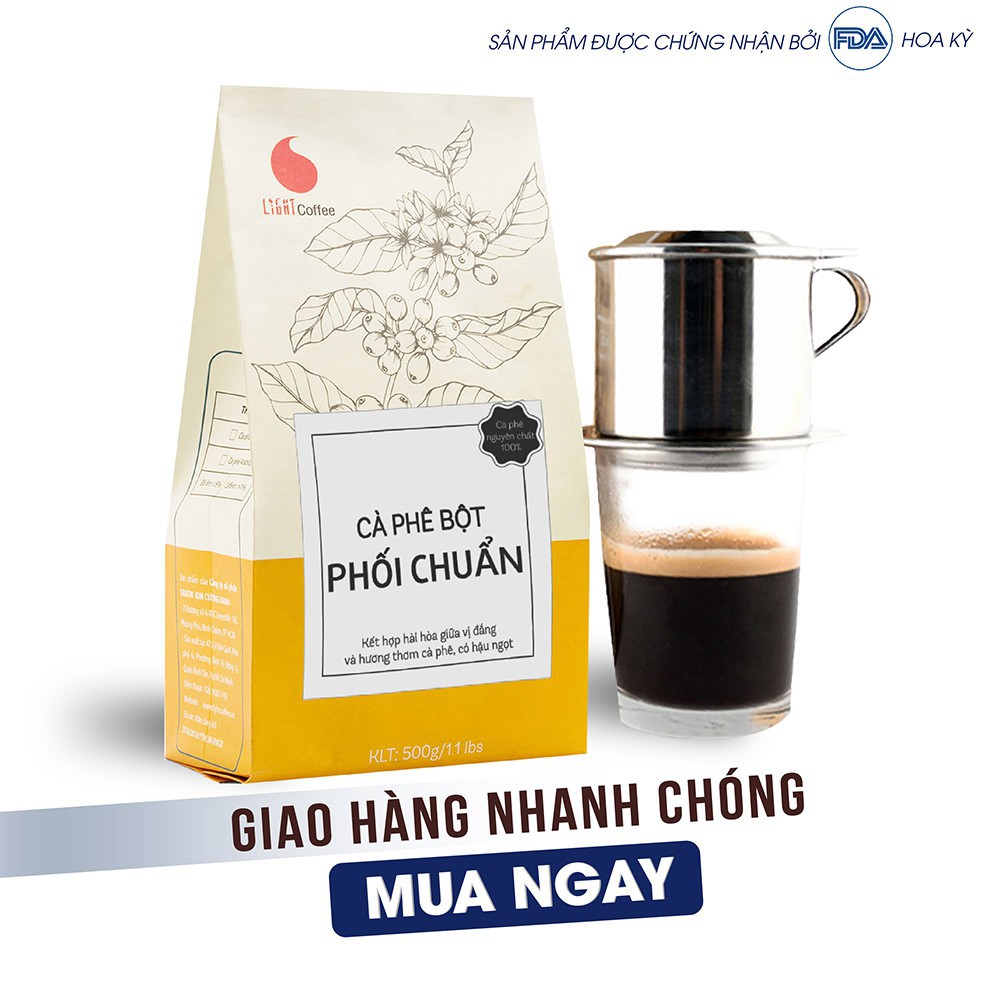 Cà phê bột nguyên chất 100% -Vị đắng vừa - chút chua - mùi thơm nhẹ và lan tỏa Phối chuẩn 500gr - Light Coffee