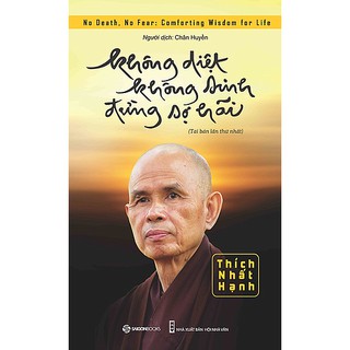Sách Không Diệt Không Sinh Đừng Sợ Hãi