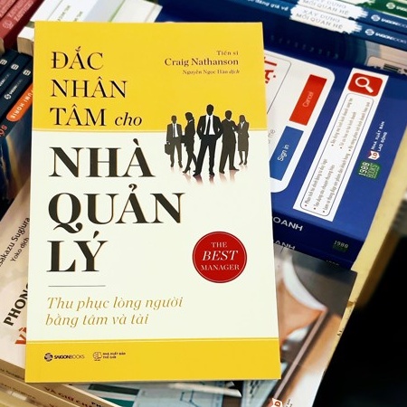 Sách - Đắc Nhân Tâm Cho Nhà Quản Lý: Thu phục lòng người bằng nhân tài - Tác giả: Dr. Craig Nathanson