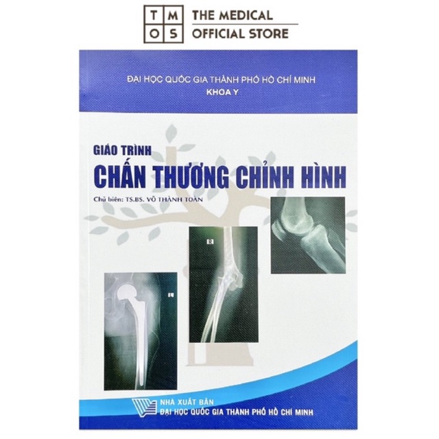 Sách - Giáo Trình Chấn Thương Chỉnh Hình Tmos (Khoa Y đhqg TPHCM)