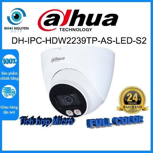 Camera IP 2.0MP Dahua DH-IPC-HDW2239TP-AS-LED-S2 Full Color tích hợp Micro