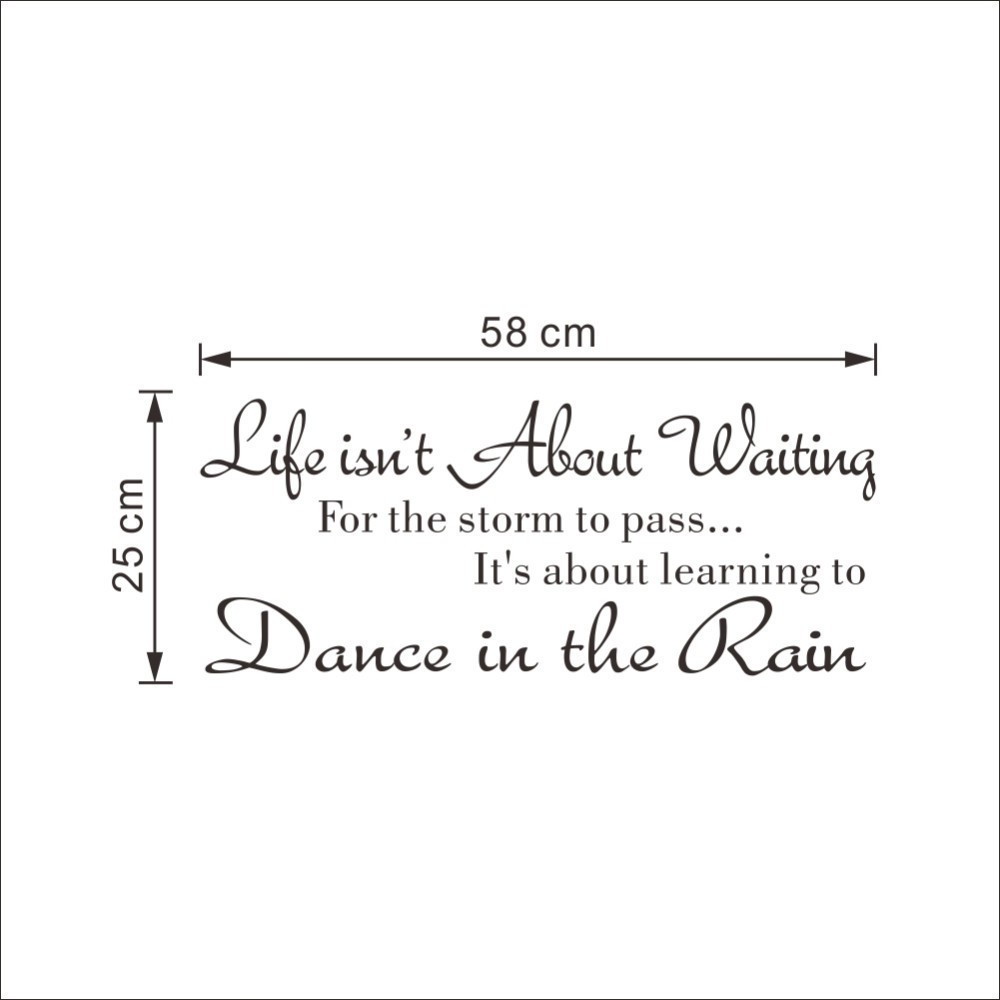 Decal dán tường tạo động lực &quot;Dance in the rain&quot; trang trí nhà cửa - decalamyshop