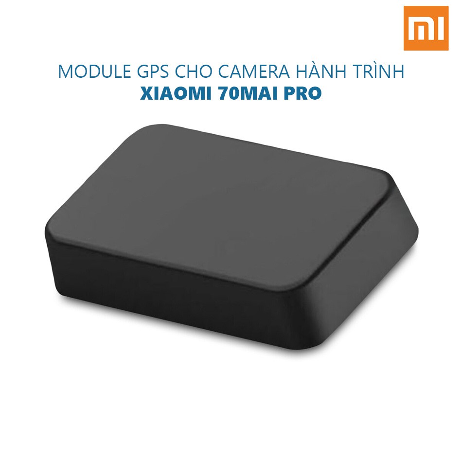 Module GPS cho Camera hành trình XIAOMI 70mai Pro