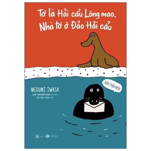 Sách - Tớ Là Hải Cẩu Lông Mao - Nhà Tớ Ở Đảo Hải Cẩu - 8935280908222