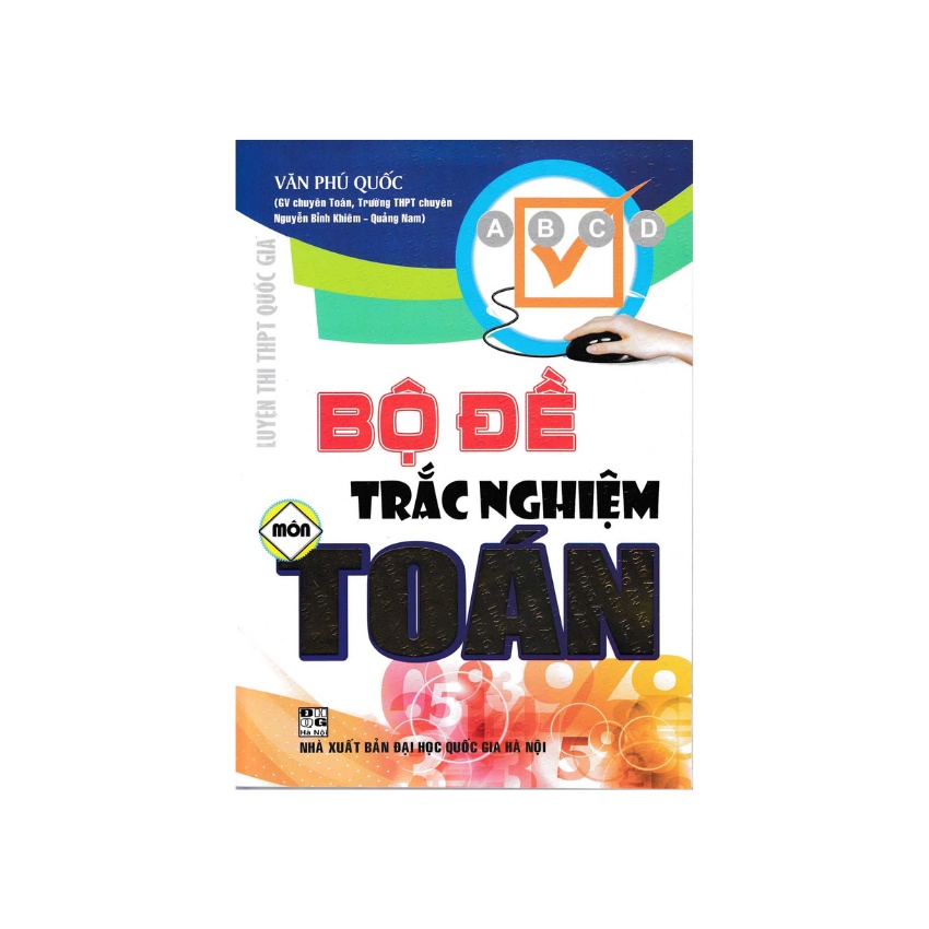 Sách - Bộ Đề Trắc Nghiệm Môn Toán Văn Phú Quốc