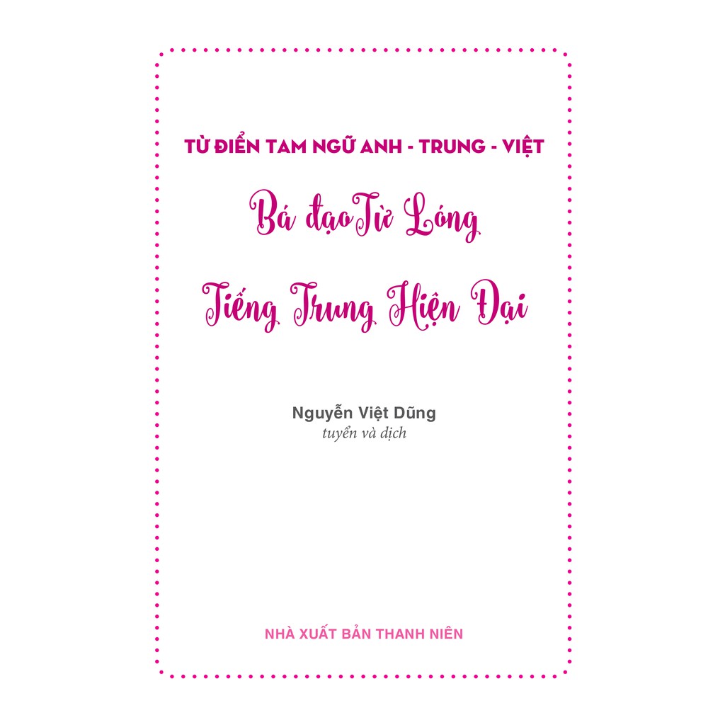 Sách - Combo: Bá đạo từ lóng tiếng Trung hiện đại (Tam ngữ Anh – Trung – Việt) + 123 Thông Điệp Thay Đổi Tuổi Trẻ + DVD