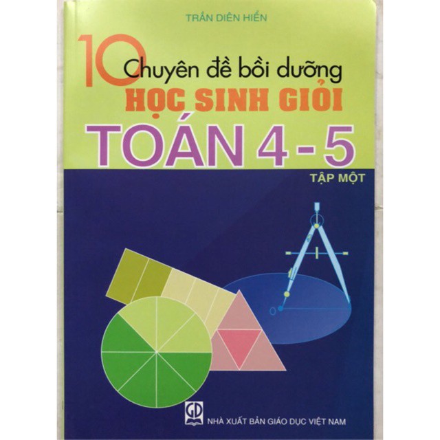 Sách - 10 Chuyên đề bồi dưỡng học sinh giỏi Toán 4-5