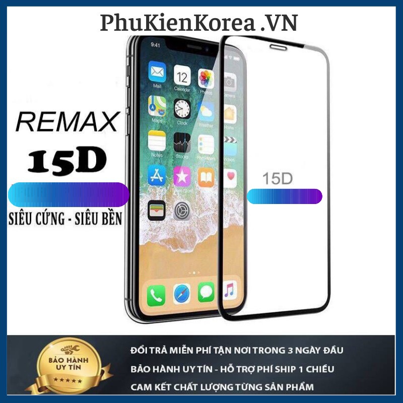 Kính cường lực Full Màn 15D REMAX ⚡️ 5/5s/6/6plus/6s/6s plus/6/7/7plus/8/8plus/x/xs/xs max/11/11 pro/11 promax