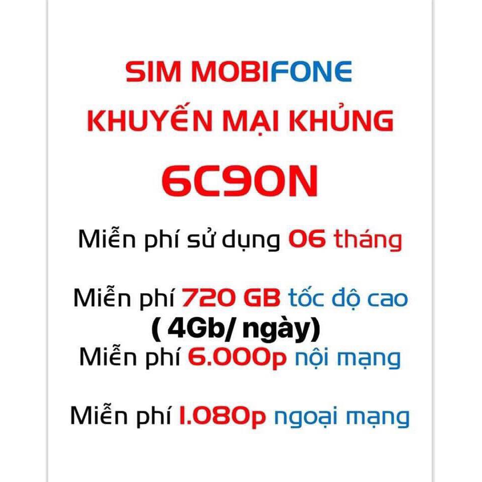 SIM MOBI C90N TRỌN GÓI 6 THÁNG KM 720GB 6000P GỌI NỘI MẠNG 300P NGOẠI MẠNG