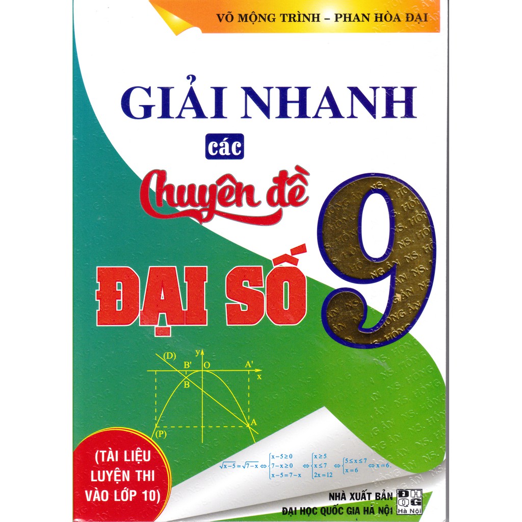 Sách - Giải nhanh các chuyên đề đại số 9 (Tài liệu luyện thi vào lớp 10)