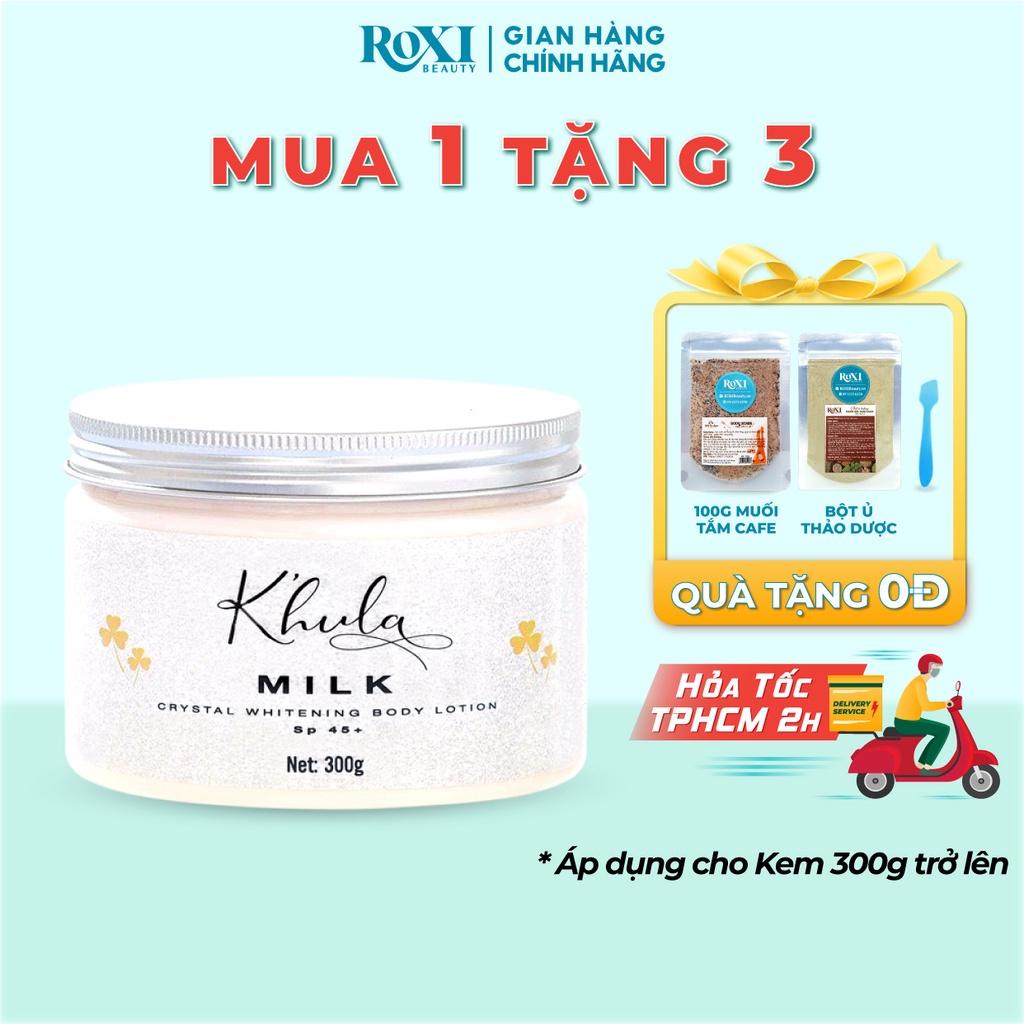 Kem body trắng da toàn thân Body Milk K'hula ROXI Beauty kem dưỡng trắng da body lotion cao cấp ko lộ vân, ko bết rít