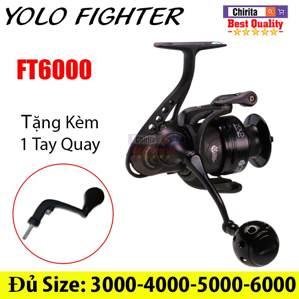 Máy Câu Cá YOLO FIGHTER Nhật Bản + Tặng Kèm 1 Tay Quay Dự Phòng ( Đủ Size : FT3000, FT4000, FT5000, FT6000 )