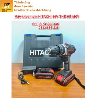 Máy khoan pin HITACHI 36v - Chính hãng