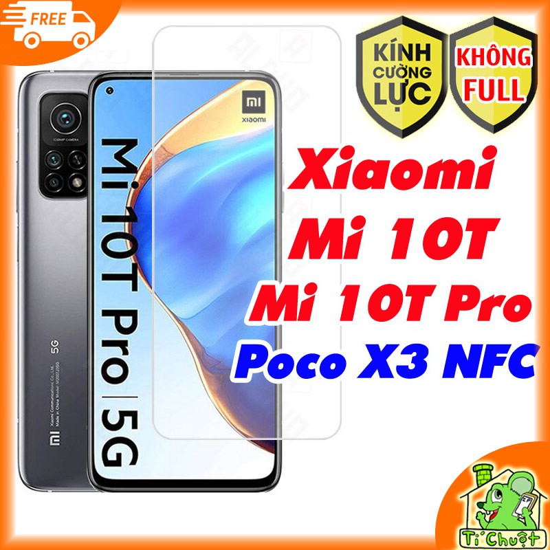 [Ảnh Thật] Kính CL Xiaomi Mi 10T PRO 5G/ POCO X3 PRO/NFC - Cường Lực 2.5D Không FULL, 9H-0.26mm