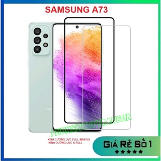 Samsung A73 - Kính cường lực full màn hình, kính cường lực trong suốt Samsung A73