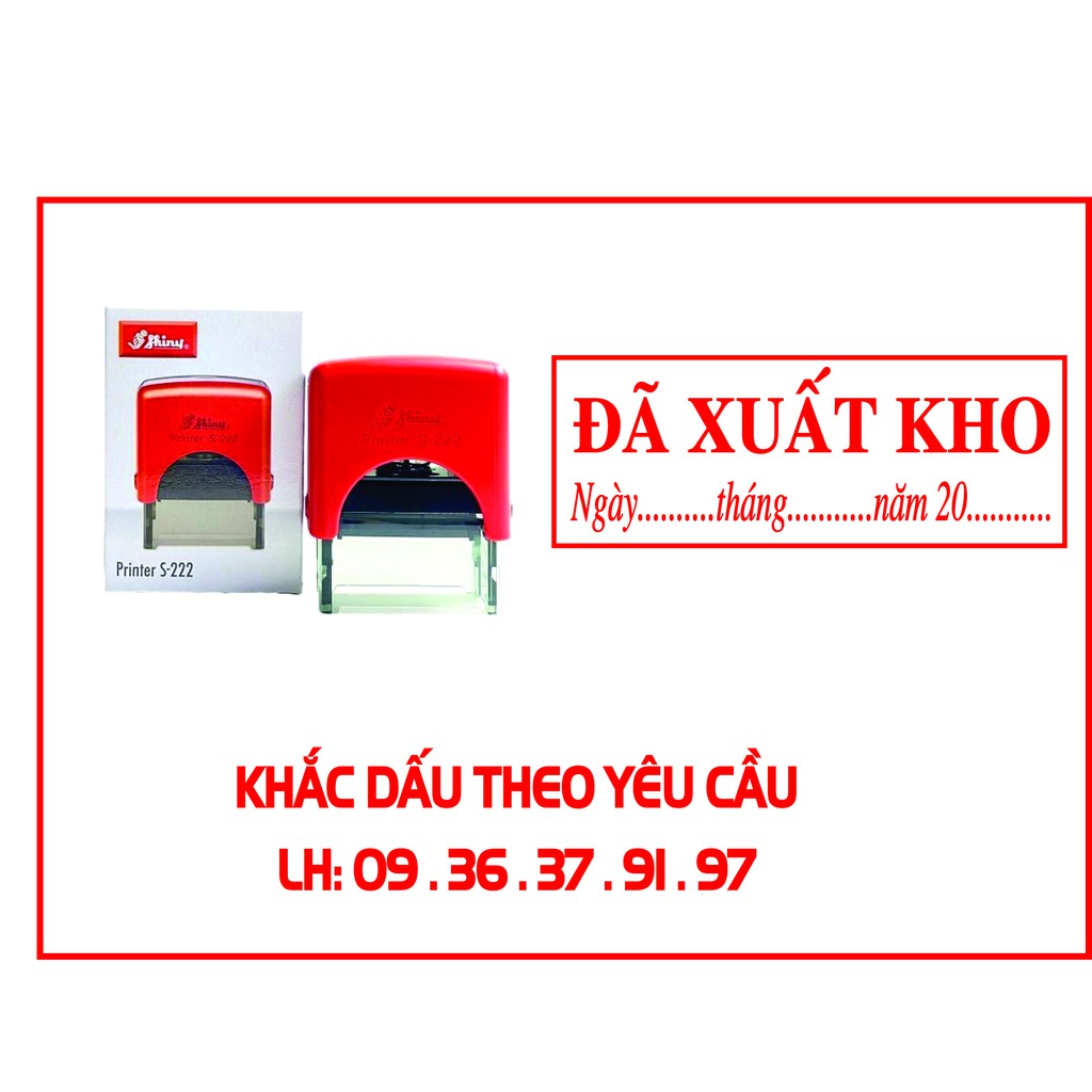 Con dấu đã xuất kho (Shiny S-222)