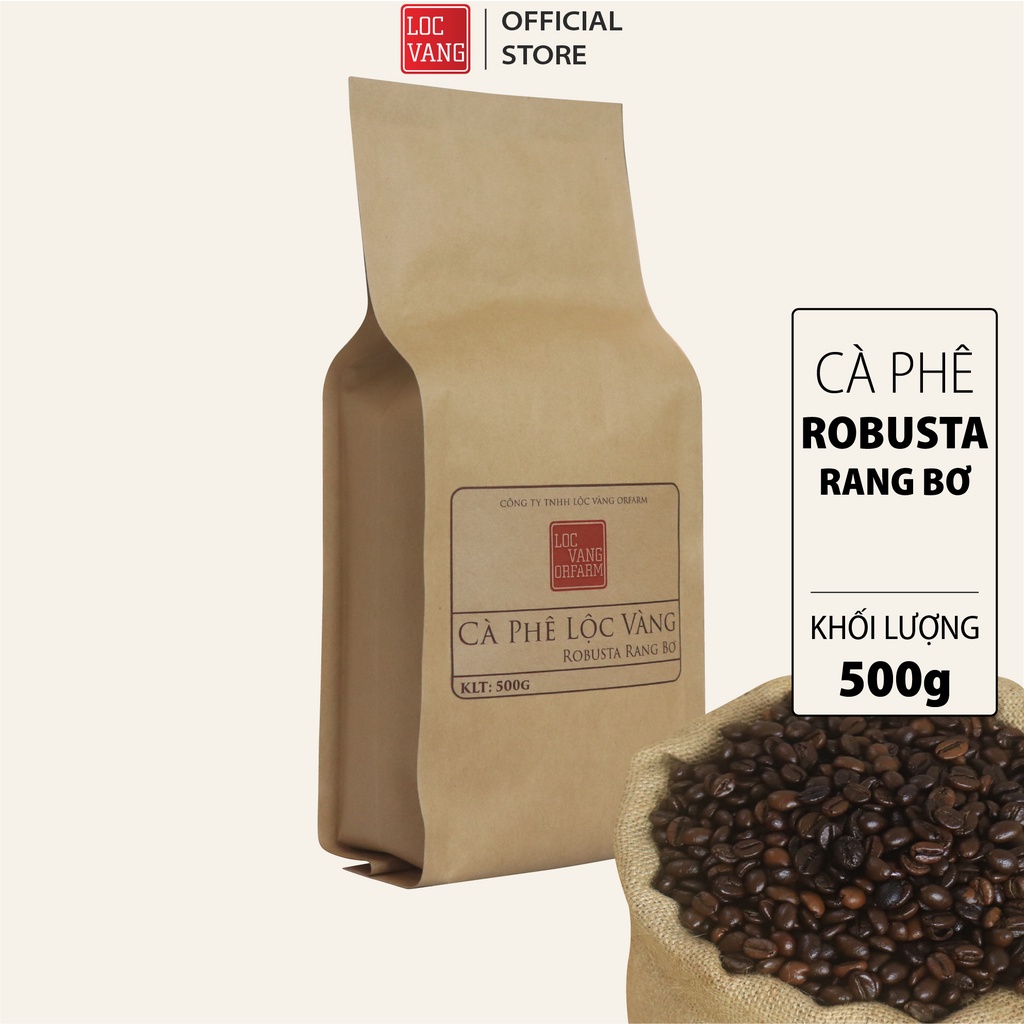 Cà Phê Lộc Vàng ROBUSTA RANG BƠ Nguyên Chất Cafe Rang Xay Bột Pha Phin Và Nguyên Hạt 500g