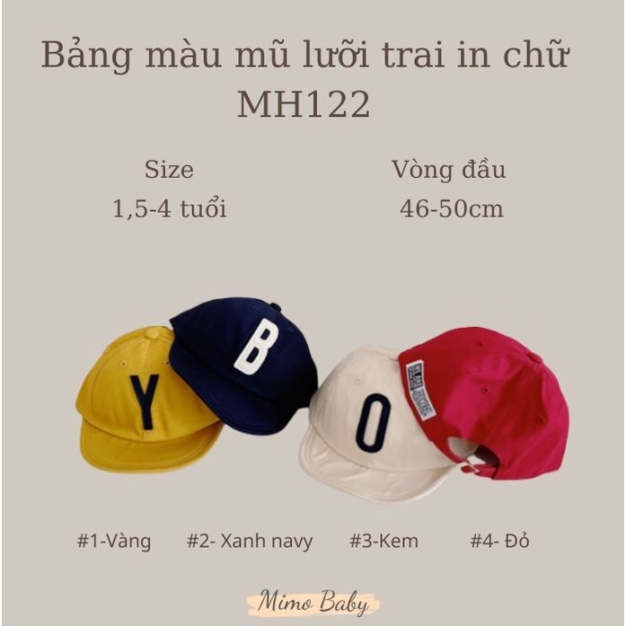 Mũ lưỡi trai vải mềm in hình chữ cái dễ thương cho bé MH122 Mimo Baby