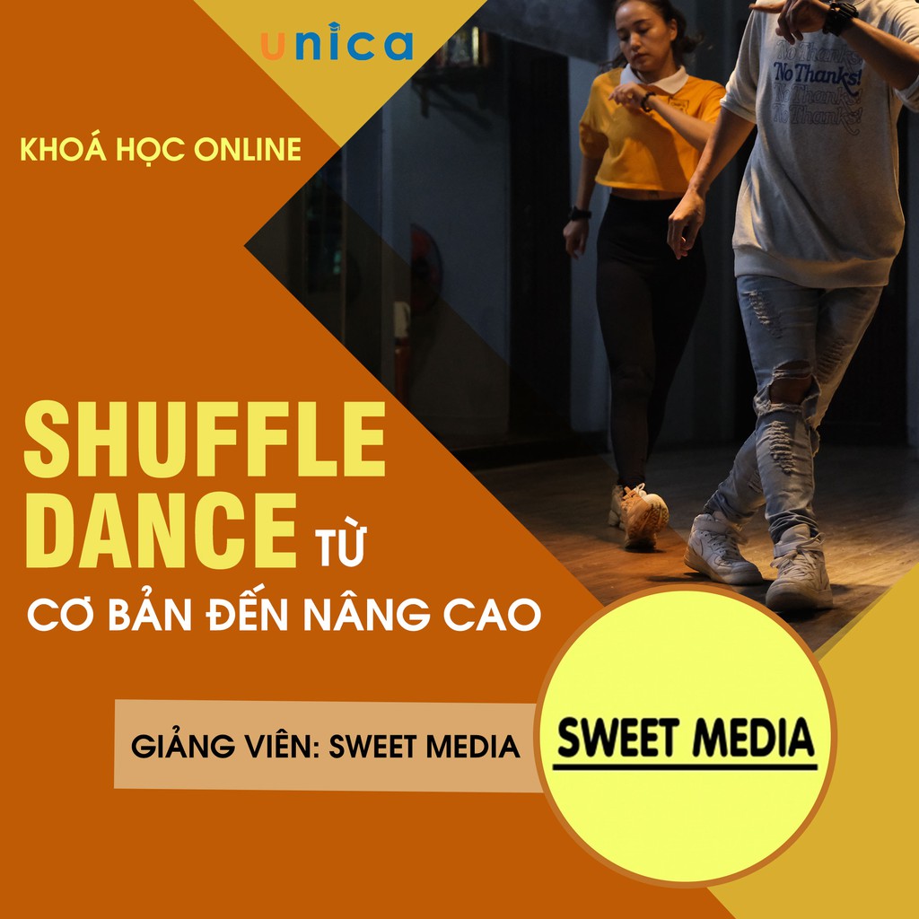 FULL khóa học PHONG CÁCH SỐNG- Học nhảy Shuffle Dance từ cơ bản đến nâng cao UNICA.VN