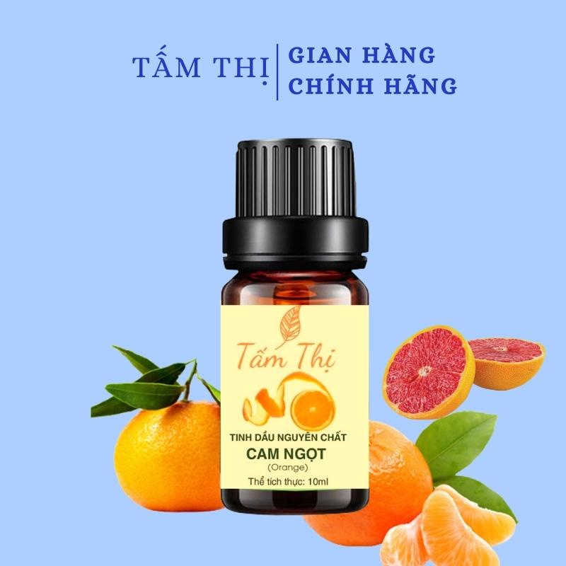 Tinh Dầu Cam Ngọt Tấm Thị Tinh Dâu Thiên Nhiên Nguyên Chất 100% Lọ 10ml Tinh Dầu Cam Ngọt Thơm Phòng Giúp Đuổi Muỗi