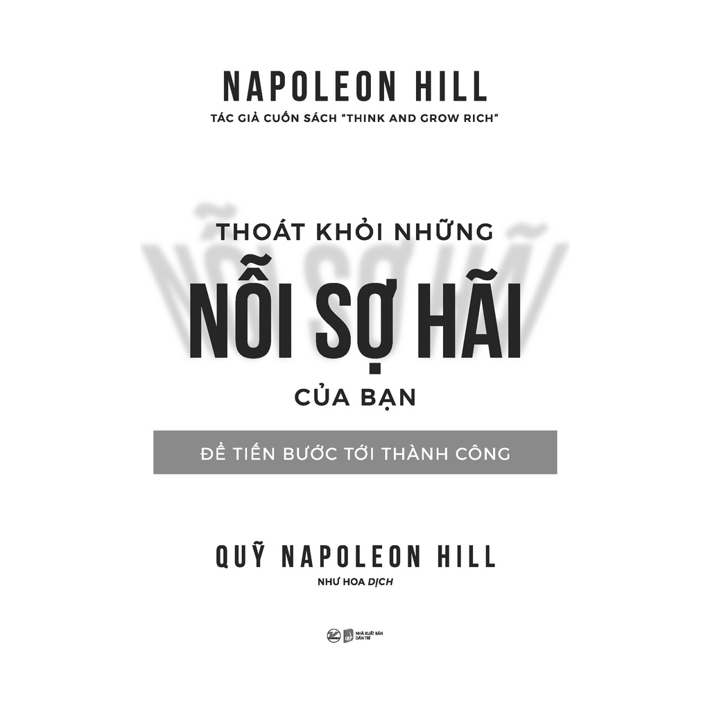 Sách - Thoát Khỏi Những Nỗi Sợ Hãi - Để Tiến Bước Tới Thành Công
