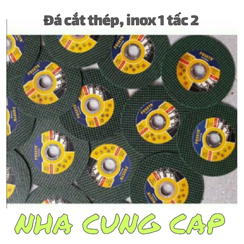 (GIÁ HỦY DIỆT) ĐÁ CẮT THÉP, INOX 1TẤC 2