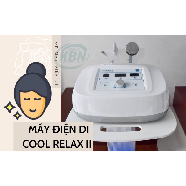 MÁY ĐIÊN DI COOL RELAX