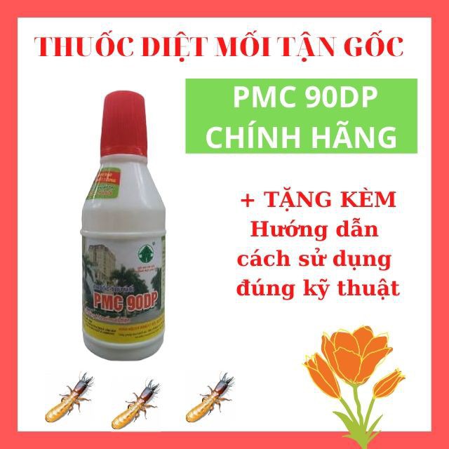 Thuốc diệt mối tận gốc PMC 90DP kèm hướng dẫn sử dụng chi tiết