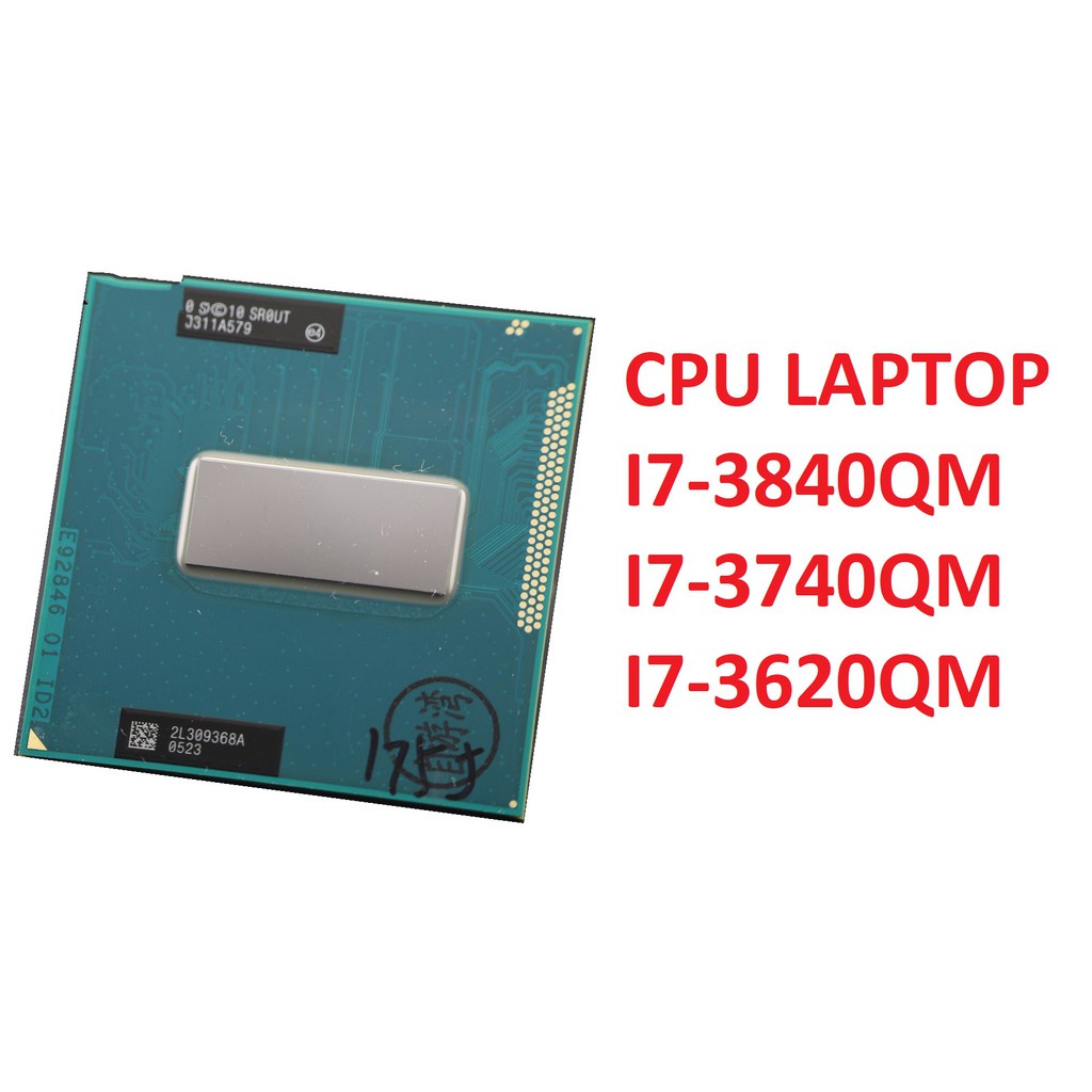 CPU i7 cho laptop: i7 4712MQ, i7 4600M, i7 2670QM. i7 2630QM, i7 2620M