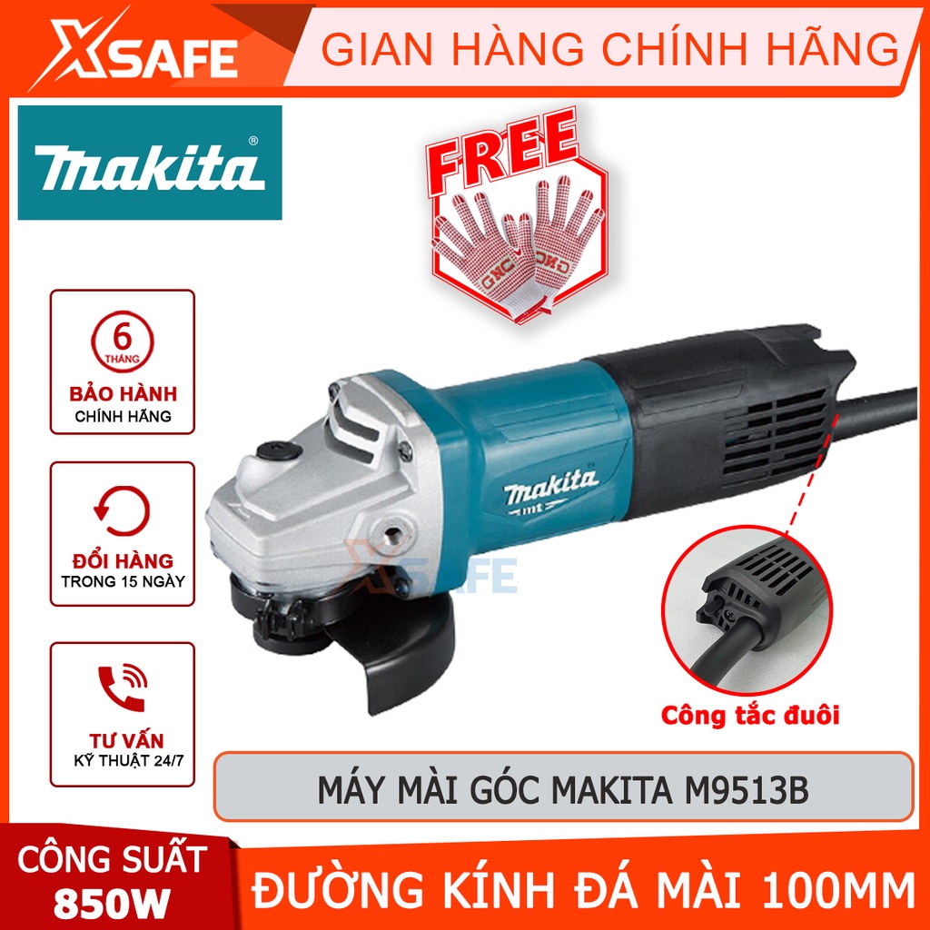 Máy mài góc MAKITA M9513B Máy mài cầm tay 850W công tắc đuôi, tốc độ không tải 11000rpm, đường kính đá mài 100mm - XSAFE