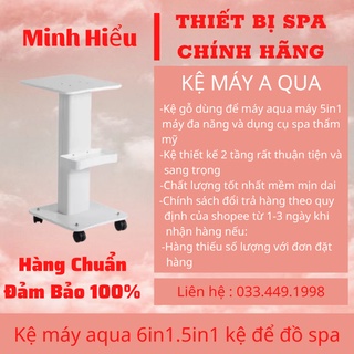 Kệ máy aqua 6in1.5in1 kệ để đồ spa