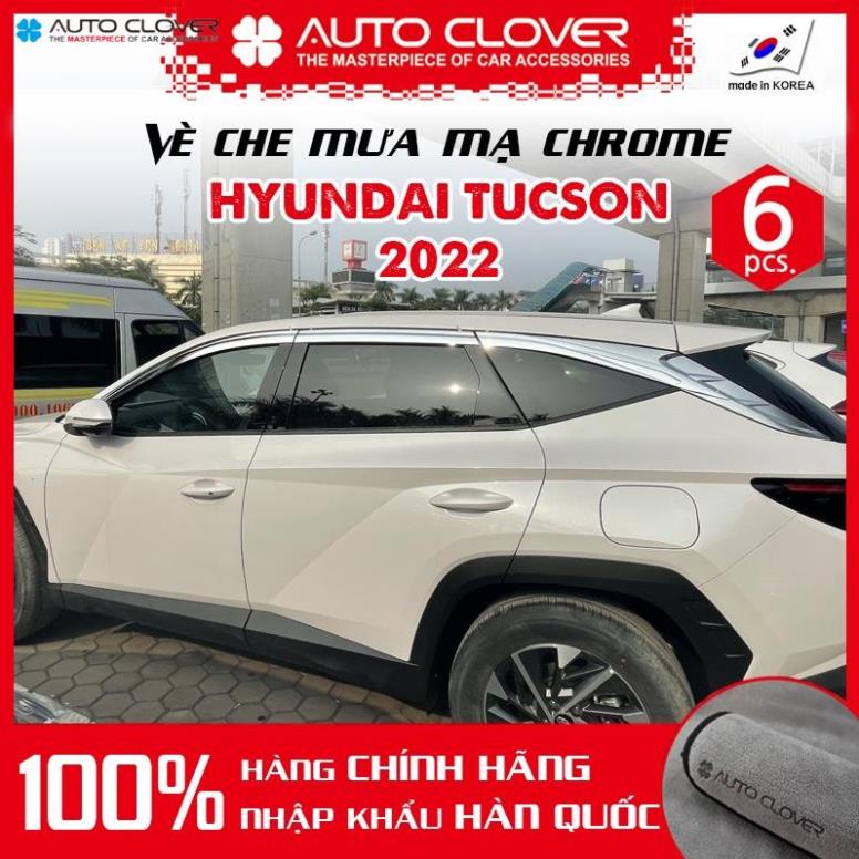 Vè che mưa xi mạ Crom 6 mảnh xe Huyndai TUCSON đời 2022 2023- Chính hãng Auto Clover Hàn Quốc