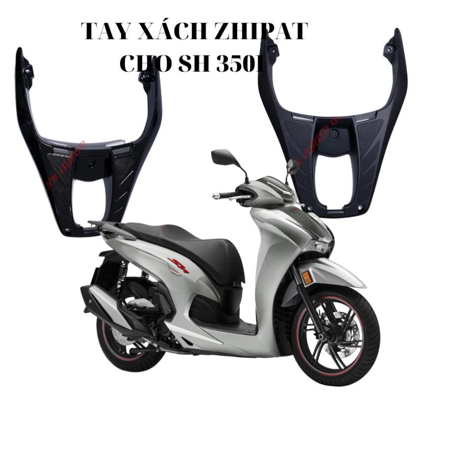 Cảng sau (Tay Xách ) Cho Xe Sh 350i Mới 2021  kiểu 300i Zhi.pat