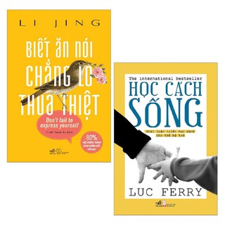 Combo Học Cách Sống + Biết Ăn Nói Chẳng Lo Thua Thiệt