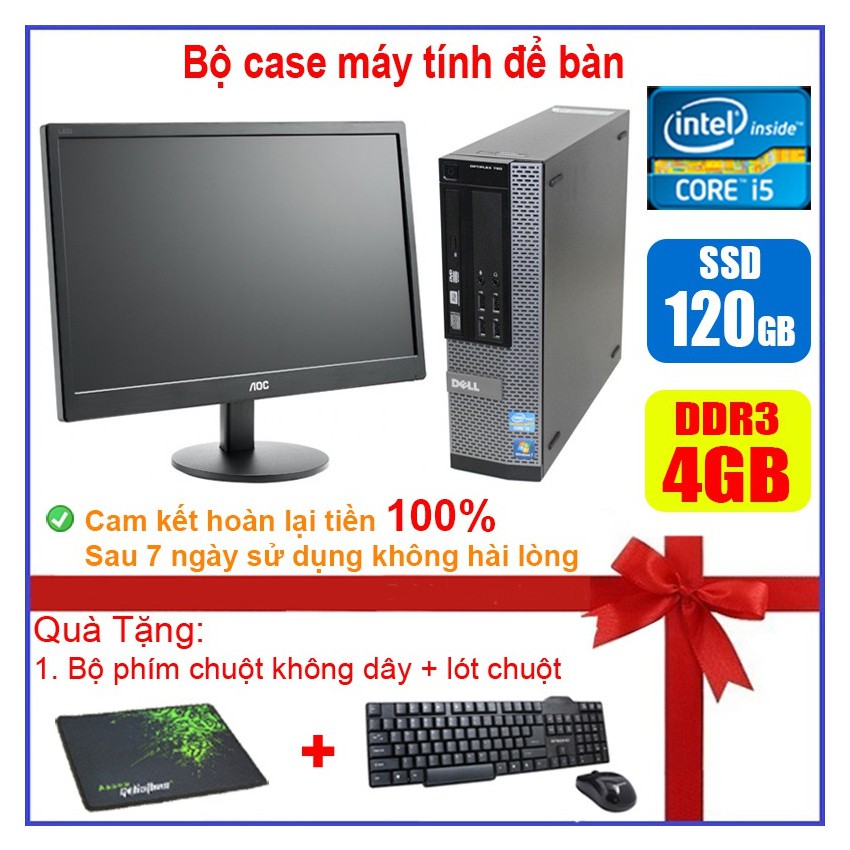 Bộ case máy tính để bàn Dell Optipex 790/990/7010 CPU Core i7 / i5 / i3 / Ram 4GB / SSD 120GB / 240G + Màn hình 19 inch | BigBuy360 - bigbuy360.vn
