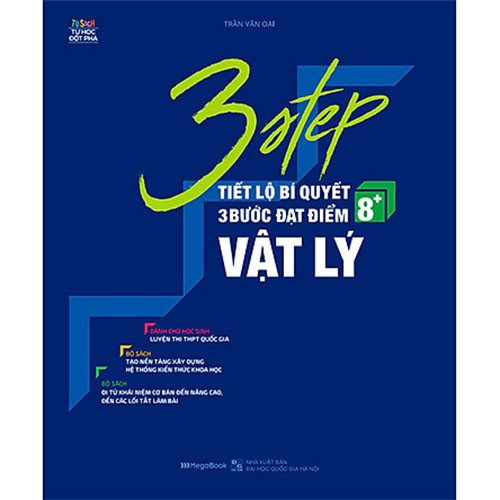 Sách 3 STEP – Tiết lộ bí quyết 3 bước đạt điểm 8+ Vật lý