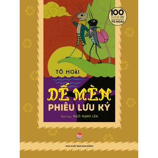 Sách - Dế Mèn Phiêu Lưu Ký – Ngô Mạnh Lân Minh Họa - Ấn Bản Kỉ Niệm 100 Năm Tô Hoài ĐT-Monty