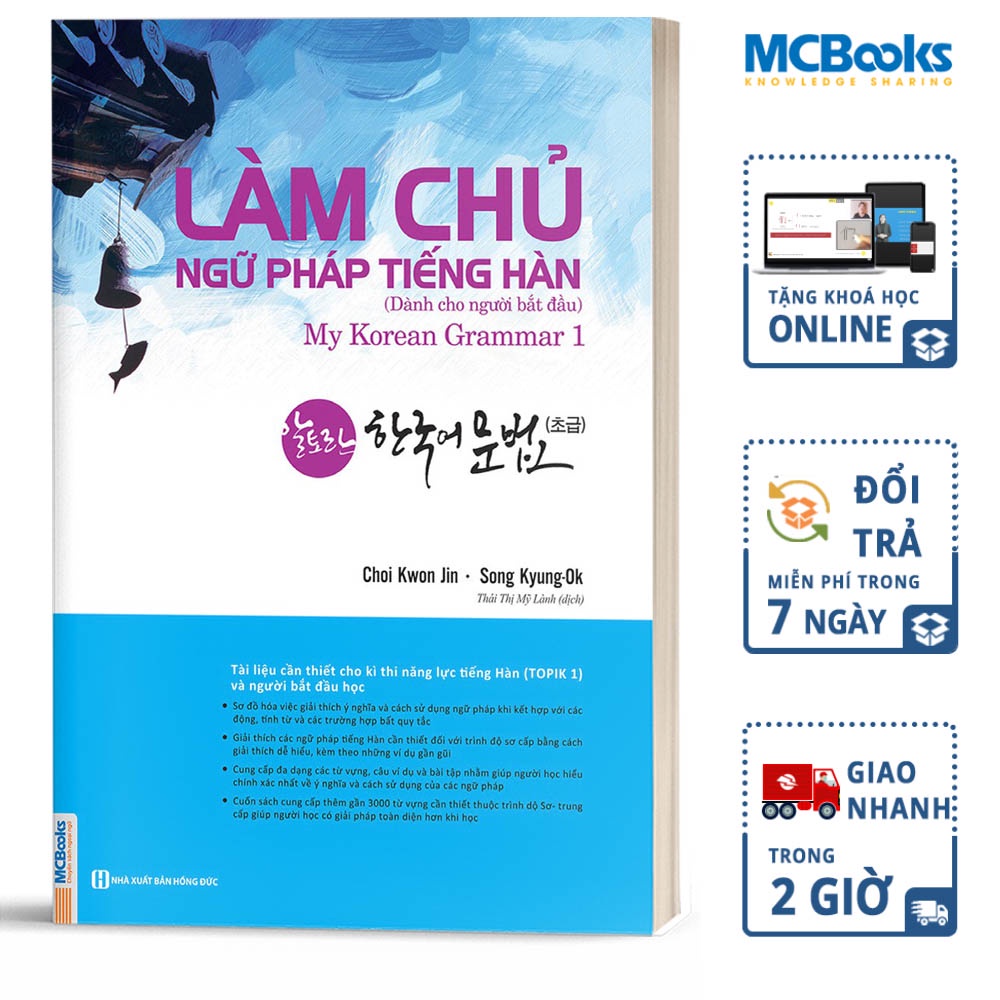 Sách - Làm Chủ Ngữ Pháp Tiếng Hàn - Dành Cho Người Bắt Đầu (My Korean Grammar I) - MCBooks
