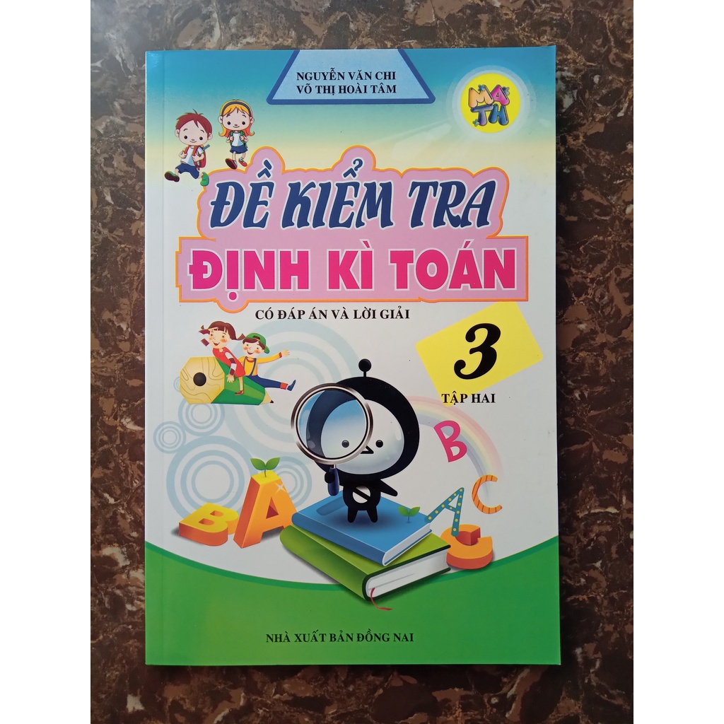 Sách - Đề Kiểm Tra Định Kì Toán Lớp 3 (Tập 2)