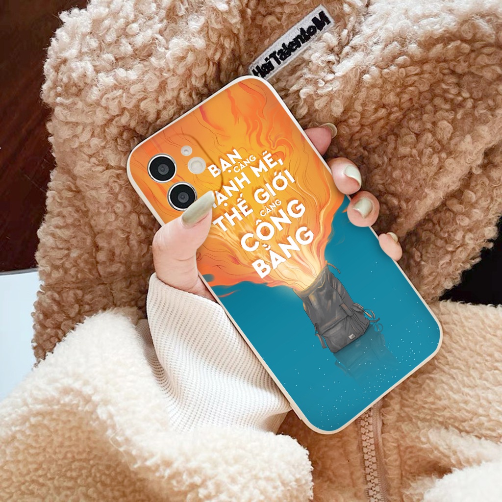 Ốp Lưng iphone nghệ thuật sống &quot;Bạn Càng Mạnh Mẽ, Thế Giới Càng Công Bằng&quot; 6/6plus/8plus/x/max/11 12 13 pro max