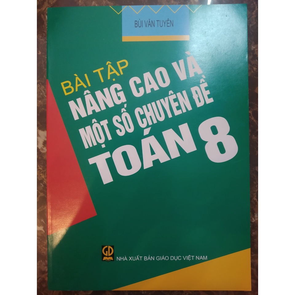 Sách - Bài Tập Nâng Cao Và Một Số Chuyên Đề Toán 8