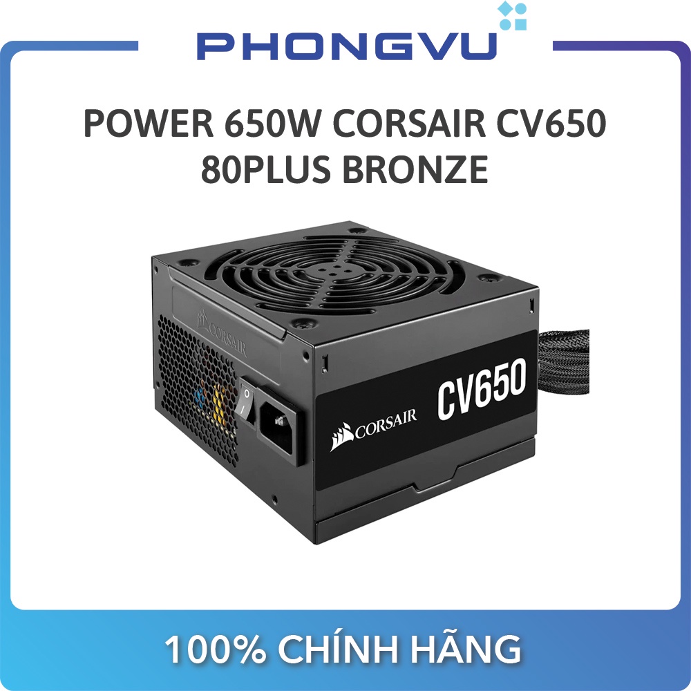 Power 650W Corsair CV650 - 80Plus Bronze (CP-9020236-NA) - Bảo hành 36 tháng