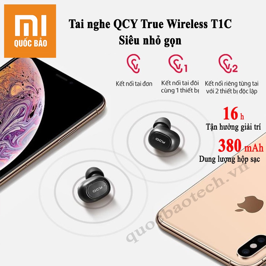 Tai nghe bluetooth TWS Smart Earphone QCY T1C, QCY T3, QCY T7- Siêu nhỏ gọn, âm thanh Hi-fi chân thật, bảo hành 12 tháng