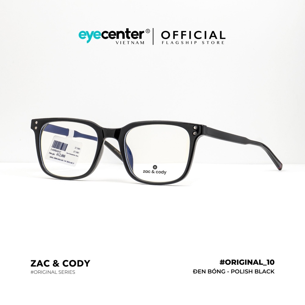 Gọng kính cận nam nữ B10-S chính hãng ZAC &amp; CODY lõi thép chống gãy cao cấp nhập khẩu by Eye Center Vietnam