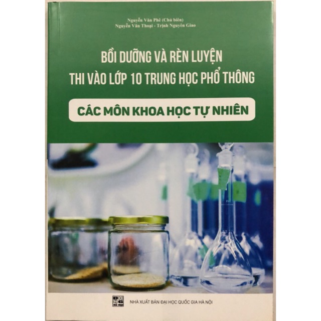 Sách - Bồi dưỡng và Rèn luyện thi vào lớp 10 trung học phổ thông các môn Khoa học tự nhiên