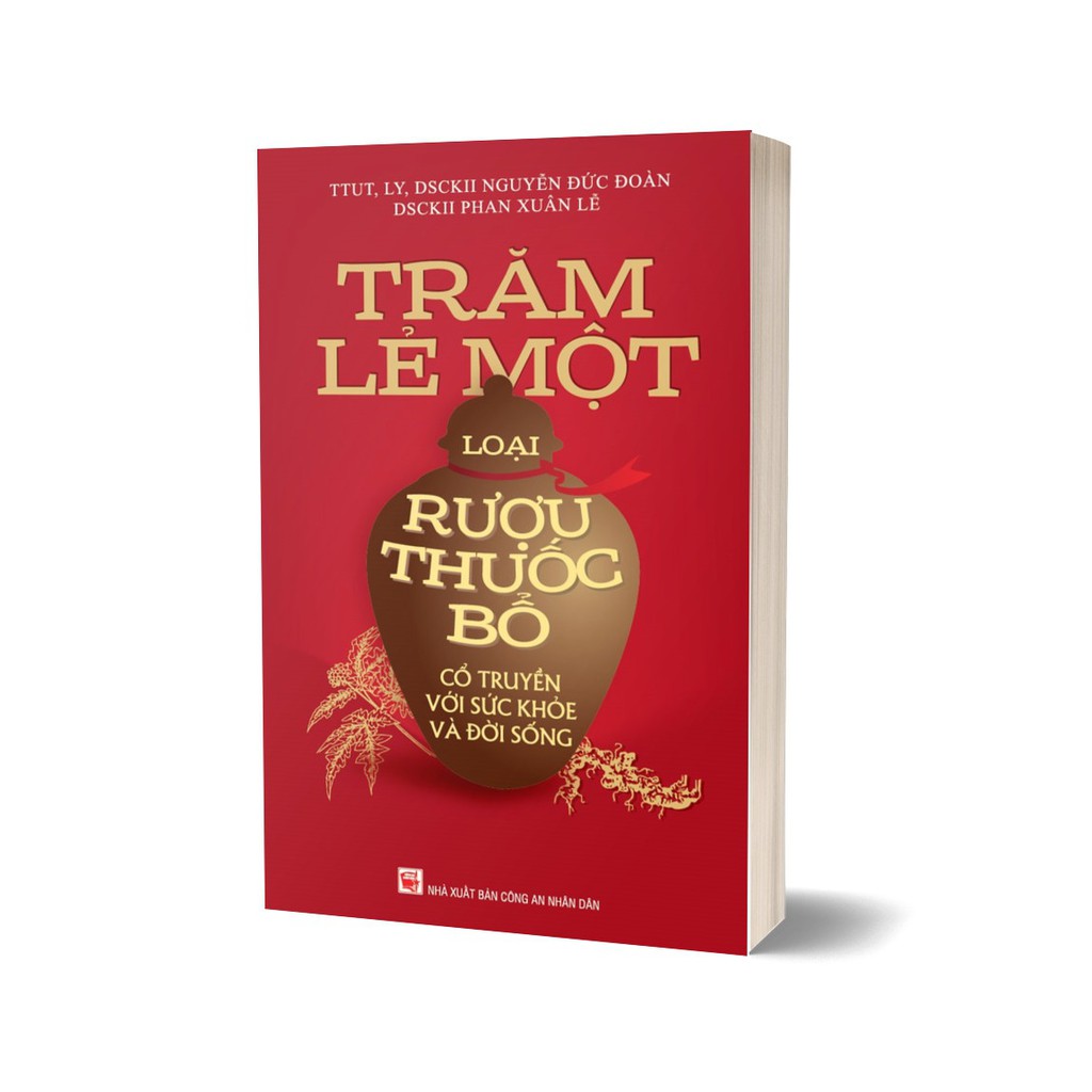 Sách - Trăm Lẻ Một Loại Rượu Thuốc Bổ Cổ Truyền Với Sức Khỏe Và Đời Sống | BigBuy360 - bigbuy360.vn