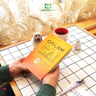 Sách : Có Làm Mới Có Sai