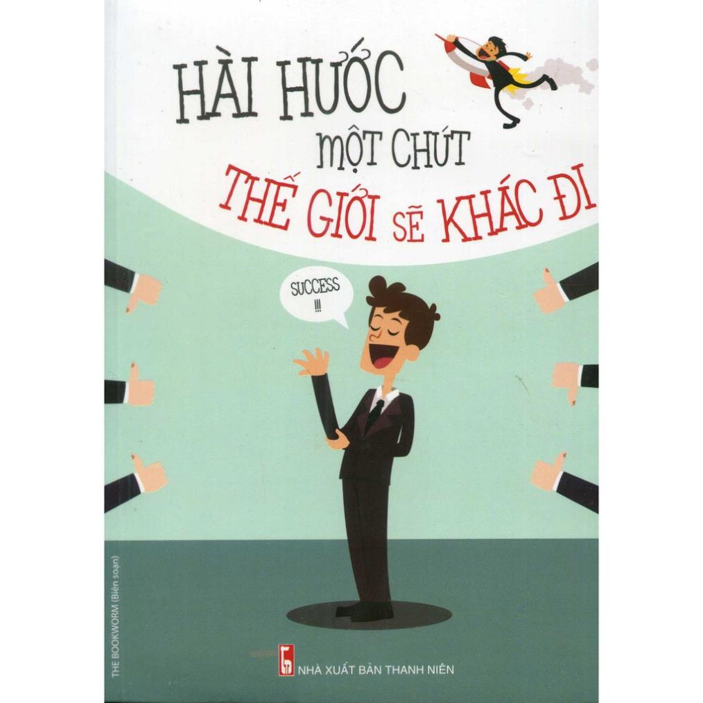 Sách - Hài Hước Một Chút Thế Giới Sẽ Khác Đi - Minh Long