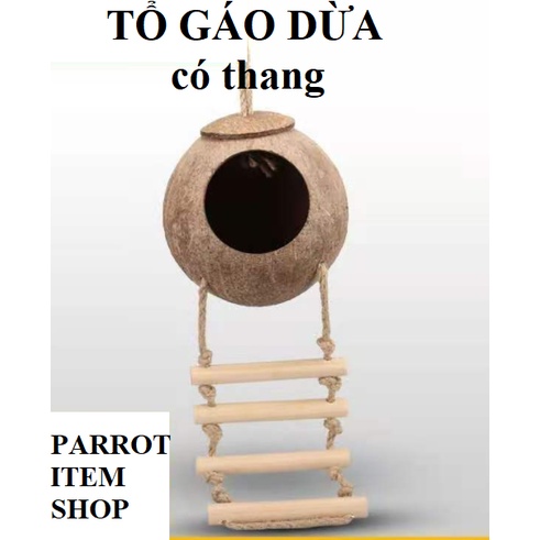 TỔ BẰNG GÁO DỪA LÀM TỔ NGỦ, TỔ ĐẺ CHO CHIM CẢNH, VẸT